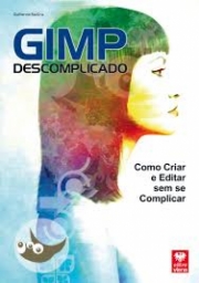 GIMP DESCOMPLICADO