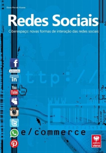 REDES SOCIAIS Ciberespaço: novas formas de interação das redes sociais