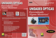 UNIDADES ÓPTICAS - Desvendando alguns mistérios