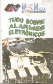 TUDO SOBRE ALARMES ELETRONICOS