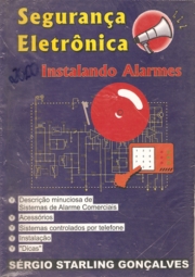 SEGURANÇA ELETRÔNICA - Instalando Alarmes
