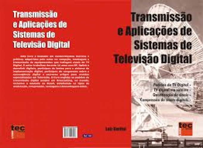 TRANSMISSÃO E APLICAÇÕES DE SISTEMAS DE TELEVISÃO DIGITAL