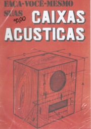 FAÇA VOCE MESMO SUAS CAIXAS ACUSTICAS