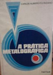 A PRÁTICA METALOGRÁFICA