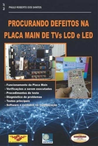 PROCURANDO DEFEITOS NA PLACA MAIN DE TVS LCD E LED