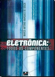 ELETRÔNICA: TODOS OS COMPONENTES