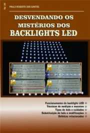 DESVENDANDO OS MISTÉRIOS DOS BACKLIGHTS LED