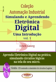 SIMULANDO E APRENDENDO ELETRÔNICA DIGITAL - VOL 1